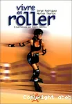 Vivre en roller