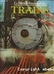Le monde fascinant des trains