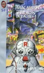 Les robots de l'aube, T1