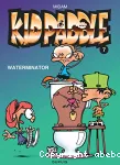 Kidpaddle : t.7 Waterminator