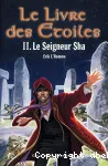Le livre des étoiles: II. Le seigneur Sha
