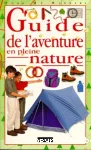 Guide de l'aventure en pleine nature
