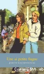 Une si petite fugue