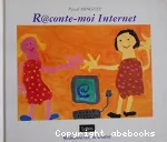 R@conte-moi Internet