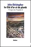 LA TRILOGIE DES TRIPODES 2