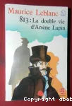 813: LA DOUBLE VIE D'ARSENE LUPIN