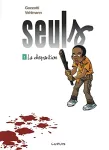 Seuls : 1 - La disparition