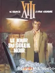 XIII. 1, Le jour du soleil noir