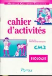 Cahier d'activités CM2 biologie