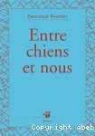 Entre chiens et nous
