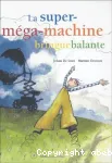 La super-méga-machine bringuebalante