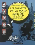Les enquêtes de la main noire