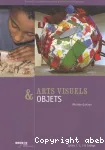 Arts visuels & objets