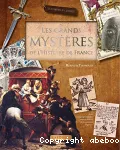 Les grands mystères de l'histoire de France