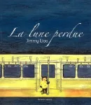 La lune perdue