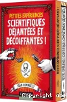 Petites expériences scientifiques déjantées et décoiffantes