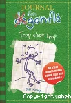 Journal d'un dégonflé. Tome 3 : Trop c'est trop
