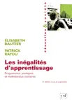 Les inégalités d'apprentissage : Programmes, pratiques et malentendus scolaires