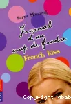 Journal d'un coup de foudre : French Kiss. Tome 1