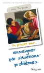 Un projet pour enseigner par situations problèmes