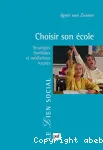 Choisir son école : Stratégies familiales et médiations locales