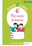 Mon carnet de lectures / 6ème / Hachette / 2023