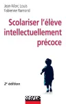 Scolariser l'élève intellectuellement précoce