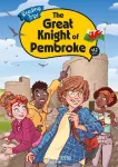 Reading trips : The great knight of Pembroke