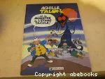 ACHILLE TALON ET LE MONSTRE DE L'ETANG TACULE !