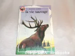 LA VIE SAUVAGE