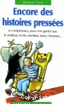 Encore des histoires pressées