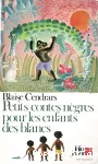 PETITS CONTES NEGRES POUR LES ENFANTS DES BLANCS