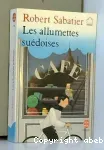 Les allumettes suédoises