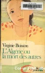 L'ALGERIE OU LA MORT DES AUTRES