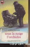 Sous la neige, l'orchidée