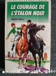 Le courage de l'étalon noir