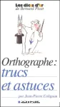 Orthographe: trucs et astuces