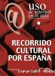 Recorrido cultural por españa