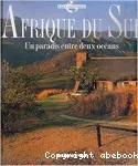 Afrique du Sud : un paradis entre deux océans