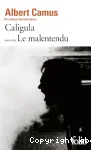 CALIGULA / LE MALENTENDU