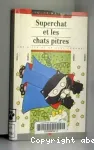 Superchat et les chats pitres