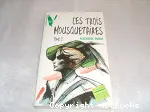 LES TROIS MOUSQUETAIRES, t.2