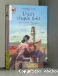 Les enfants Tillerman. 4 : Dicey risque tout