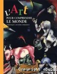L'Art pour comprendre le monde