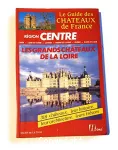Les grands châteaux de la Loire