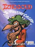 Iznogoud : je veux être calife à la place du calife !