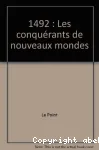 1492 les conquérants du nouveau monde